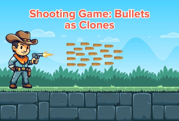 Shooting Game: Bullets are Clones