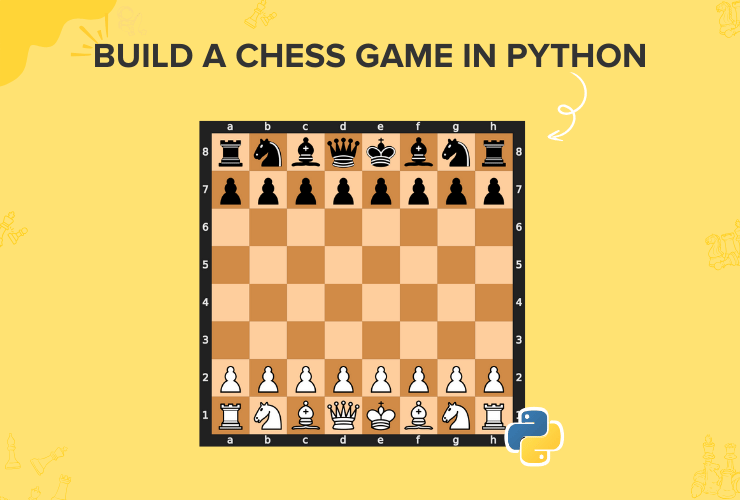 Build a chess game in Python