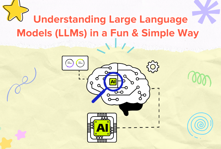 LLM for kids, Understanding Large Language Models in a Fun & Simple Way